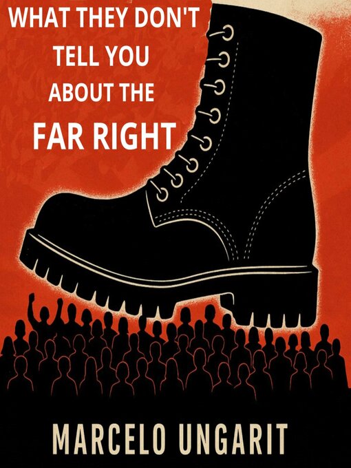 Title details for What they don't tell you about the far right by Marcelo Ungarit - Wait list